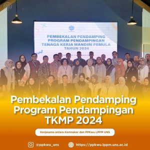 Pembekalan Pendamping Program Pendampingan TKMP 2024